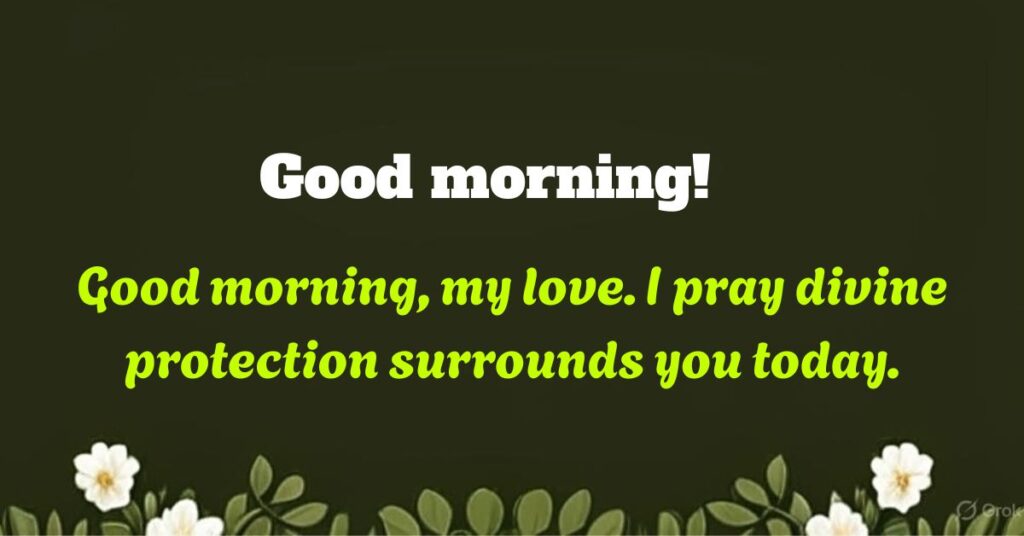 Good Morning Prayer For Him Long Distance