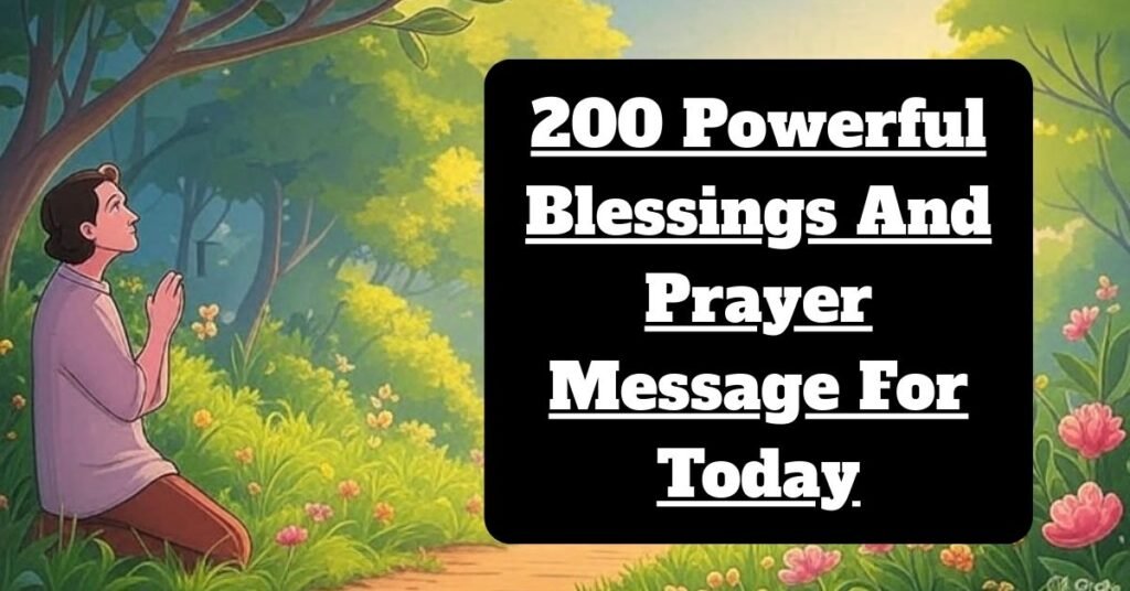200 Powerful Blessings And Prayer Message For Today