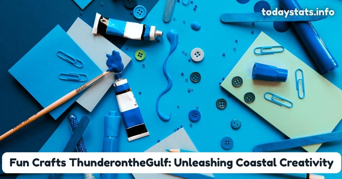 Fun Crafts ThunderontheGulf: Unleashing Coastal Creativity