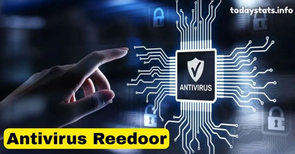 135+ Antivirus Reedoor2.4.6.8: Protecting Your Digital World with Love and Care