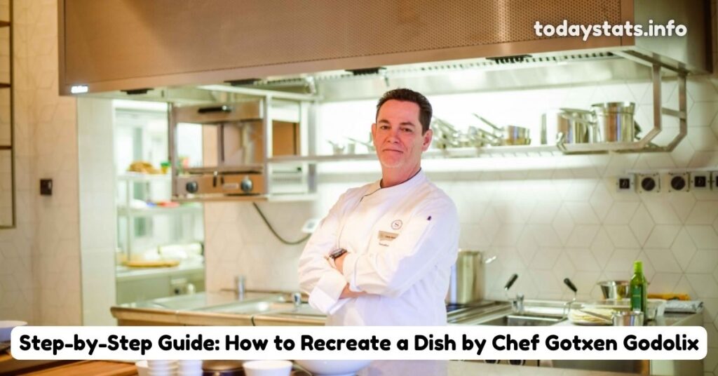Step-by-Step Guide: How to Recreate a Dish by Chef Gotxen Godolix