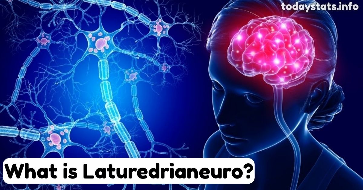 What is Laturedrianeuro?