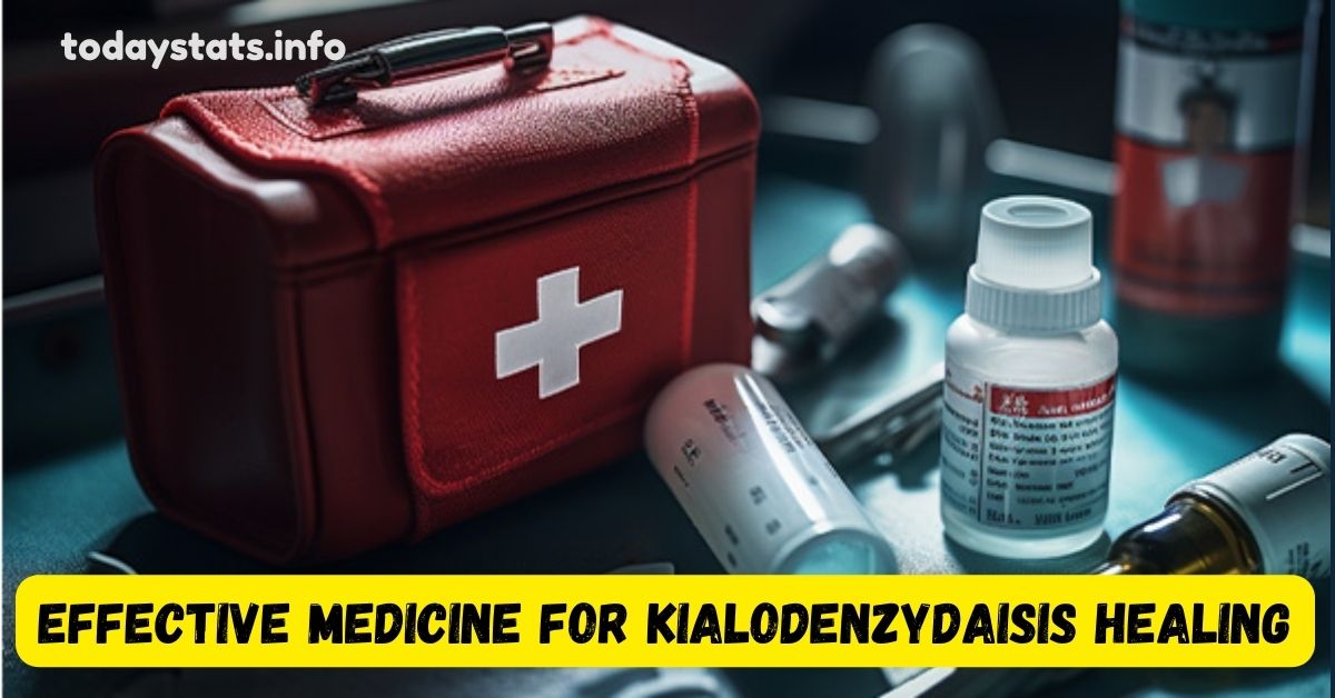 Effective Medicine for Kialodenzydaisis Healing: Top Treatments Explored