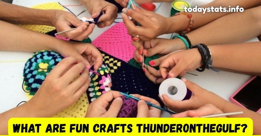 What Are Fun Crafts Thunderonthegulf?