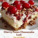 Cherry Pecan Cheesecake Lush Cherry Pecan Cheesecake Lush