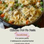 Chicken Pot Pie Pasta Chicken Pot Pie Pasta